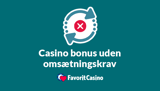 Casino bonus uden omsætningskrav: Casinoer og bonusser uden gennemspilskrav