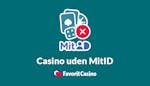 Casino uden MitID: Alt du skal vide om casinoer uden MitID